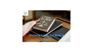 Read more about the article Divorce Laws for Men in India.
